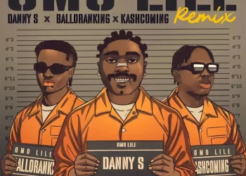 Danny S – Omo Lile (Remix) Ft. Balloranking & Kashcoming