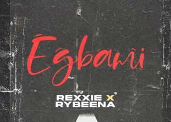 Rexxie Ft. Rybeena – Egbami Mp3 Download
