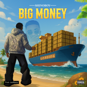  SHINO BOY – BIG MONEY