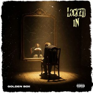 Golden boii - Locked In