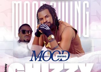 Music: CHIZZY Ft. CE Song – MOOD SWING Mp3 Download
