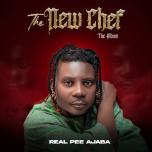 Realpee Ajaba Drops New Album “The New Chief”
