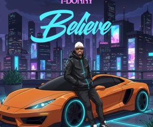 T-Donny – Believe