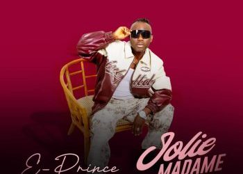 E-Prince Releases Captivating New Single “Jolie Madame”